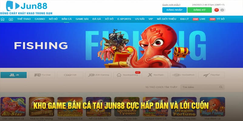 Kho game bắn cá tại Jun88 cực hấp dẫn và lôi cuốn