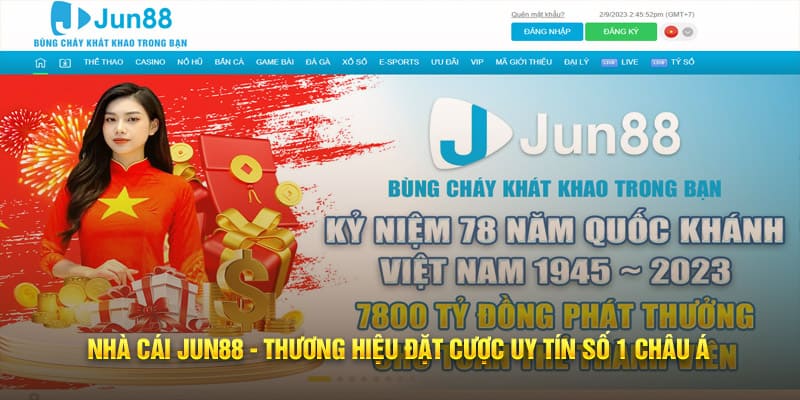 Nhà cái Jun88 - thương hiệu đặt cược uy tín số 1 châu Á